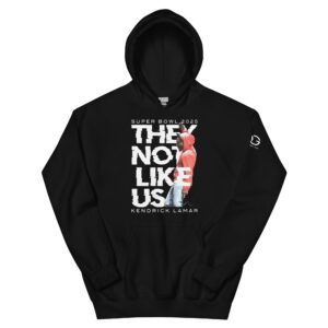 Kendrick Lamar not like us Unisex Hoodie